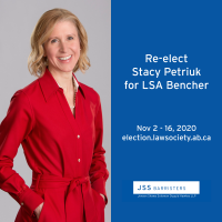 Re-Elect Stacy Petriuk QC, for LSA Bencher